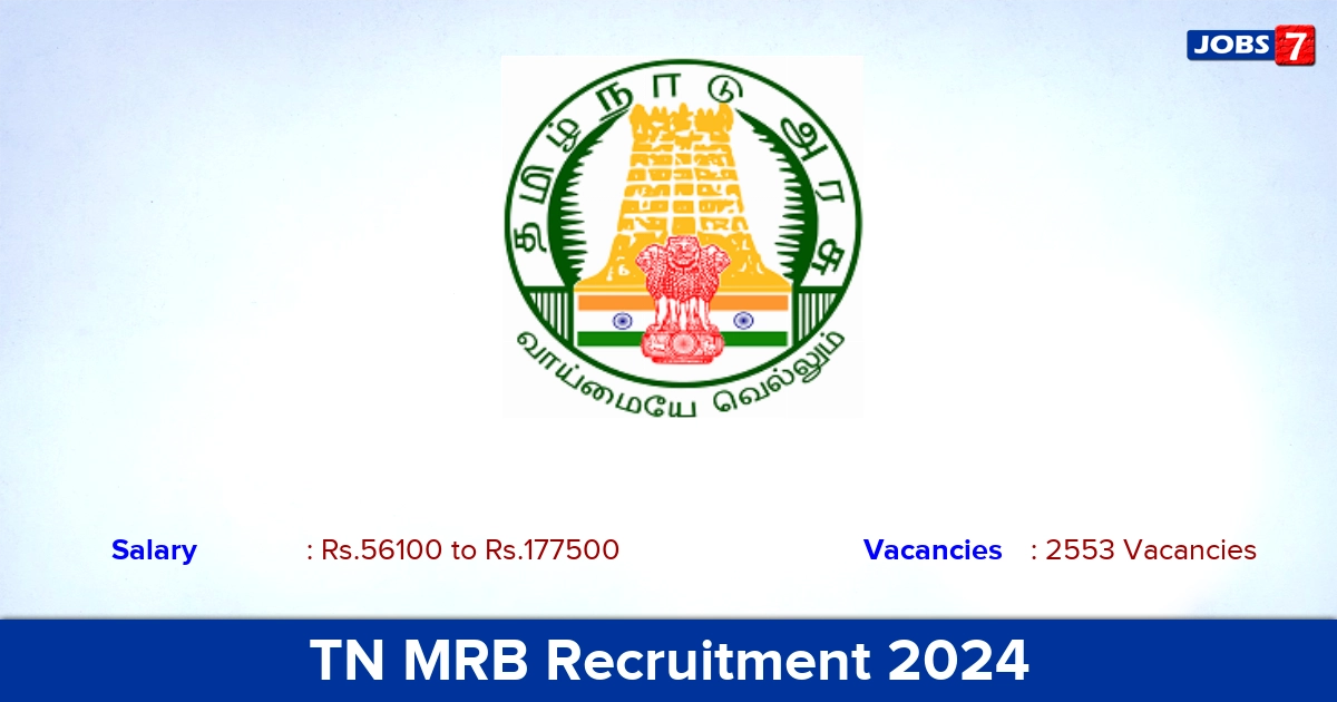 TN MRB Recruitment 2024 - Apply Online for 2553 Assistant surgeon Vacancies