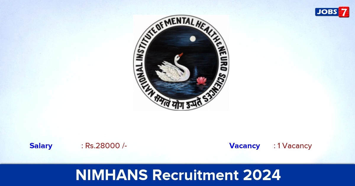 NIMHANS Recruitment 2024 - Apply for Research Assistant  Jobs