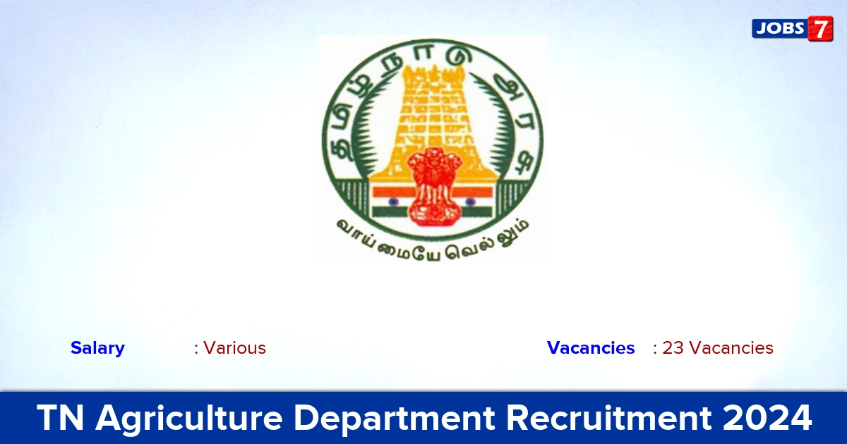 TN Agriculture Department Recruitment 2024 - Apply for 23 DEO, Financial Analyst Vacancies