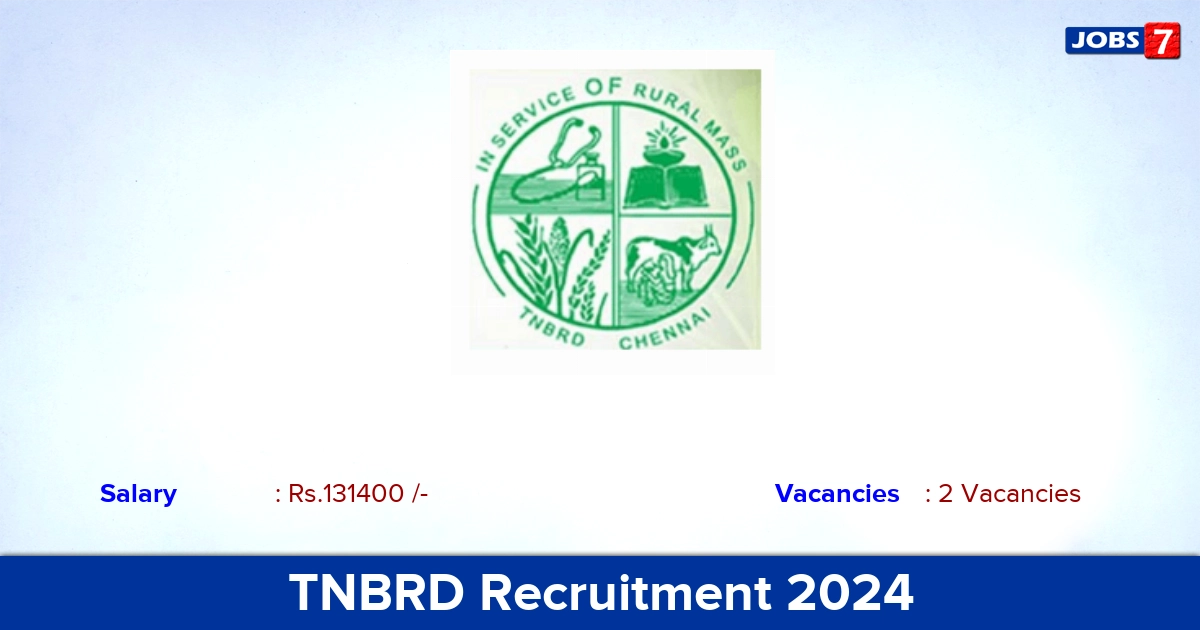 TNBRD Recruitment 2024 - Apply Offline for Stenographer, Senior Scientist Jobs
