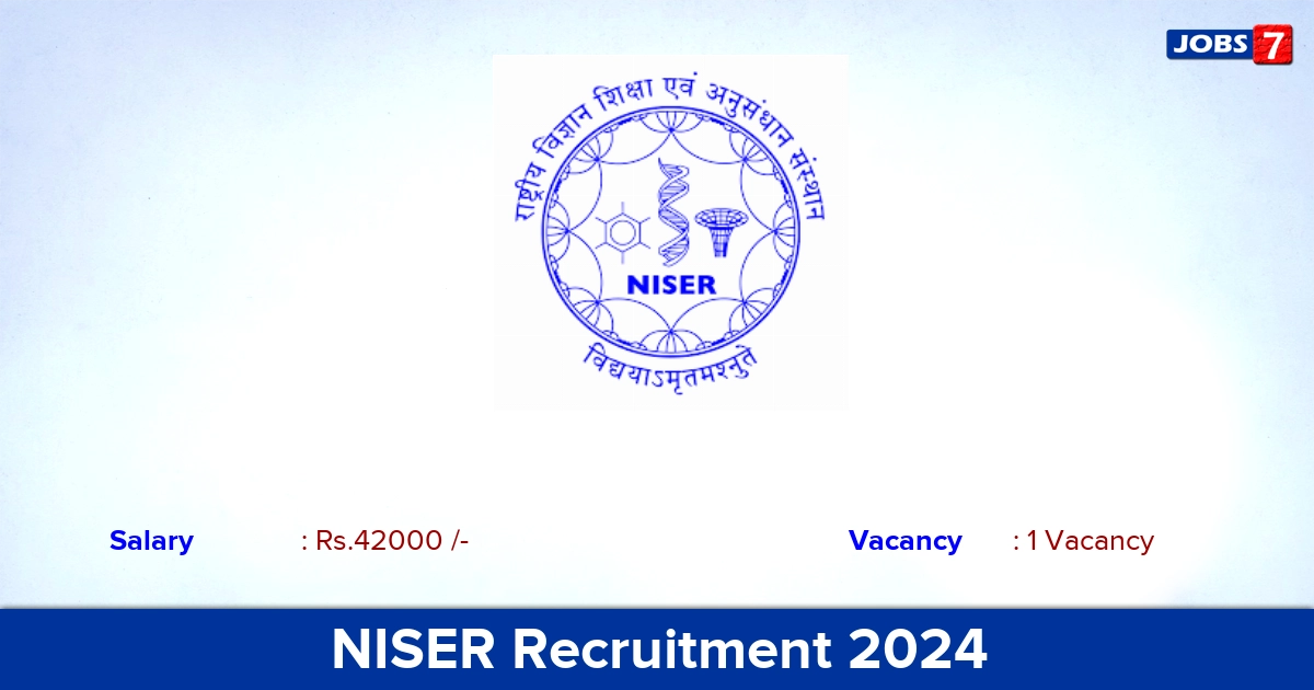NISER Recruitment 2024 - Apply Online for Senior Project Associate Jobs
