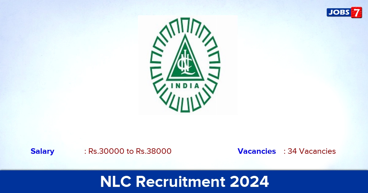 NLC Recruitment 2024 - Apply Online for 34 JE , Clerical Assistant Vacancies