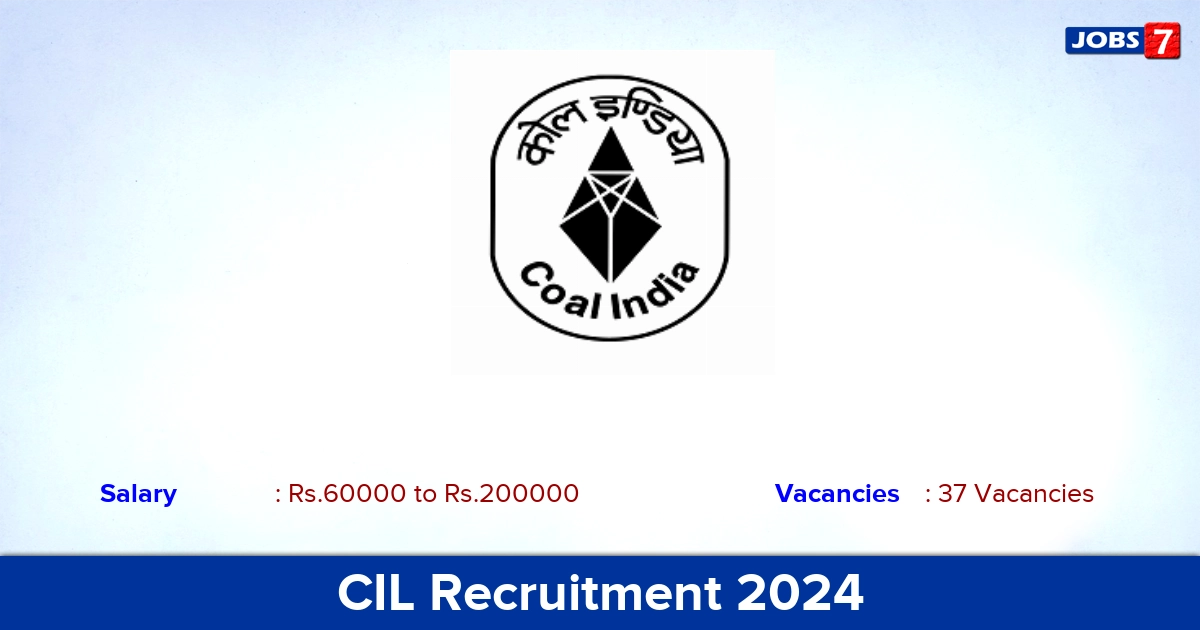 CIL Recruitment 2024 - Apply Offline for 37 Senior Medical Officer Vacancies