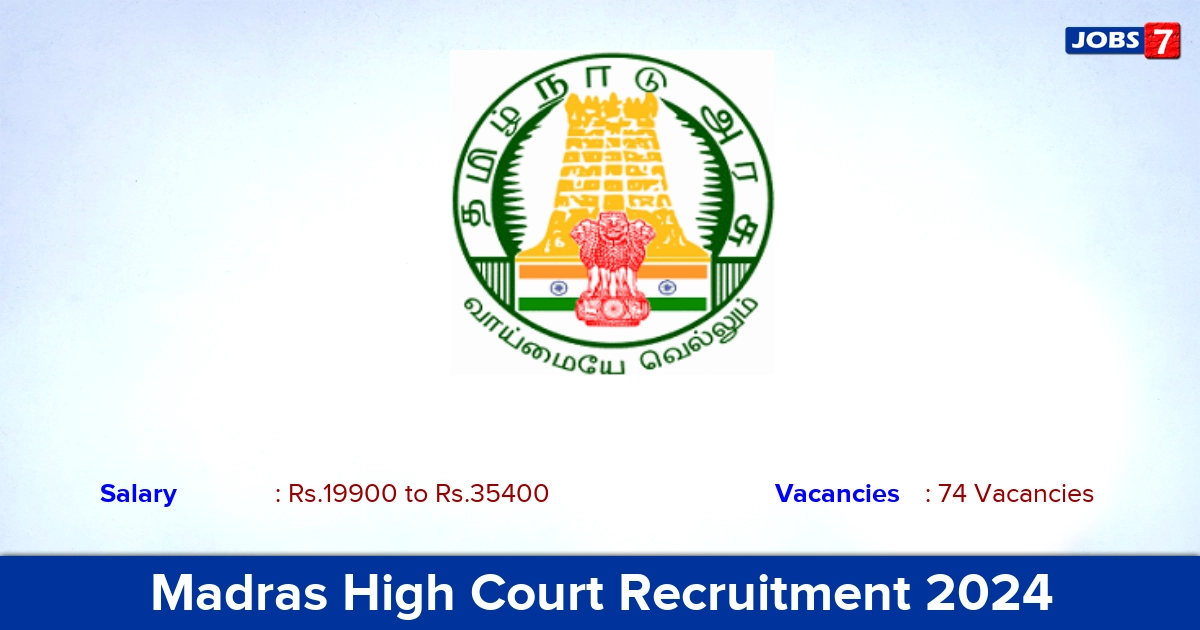 Madras High Court Recruitment 2024 - Apply Online for 74 Stenographer, Typist Vacancies