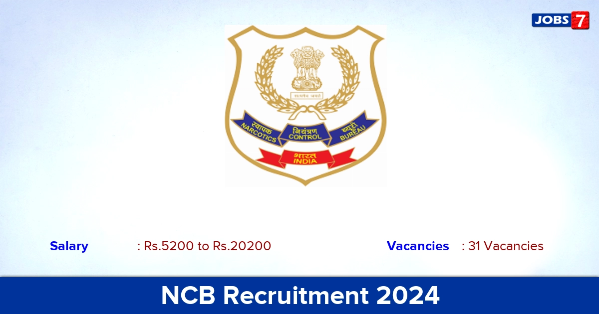 NCB Recruitment 2024 - Apply Offline for 31 Staff Car Driver  Vacancies