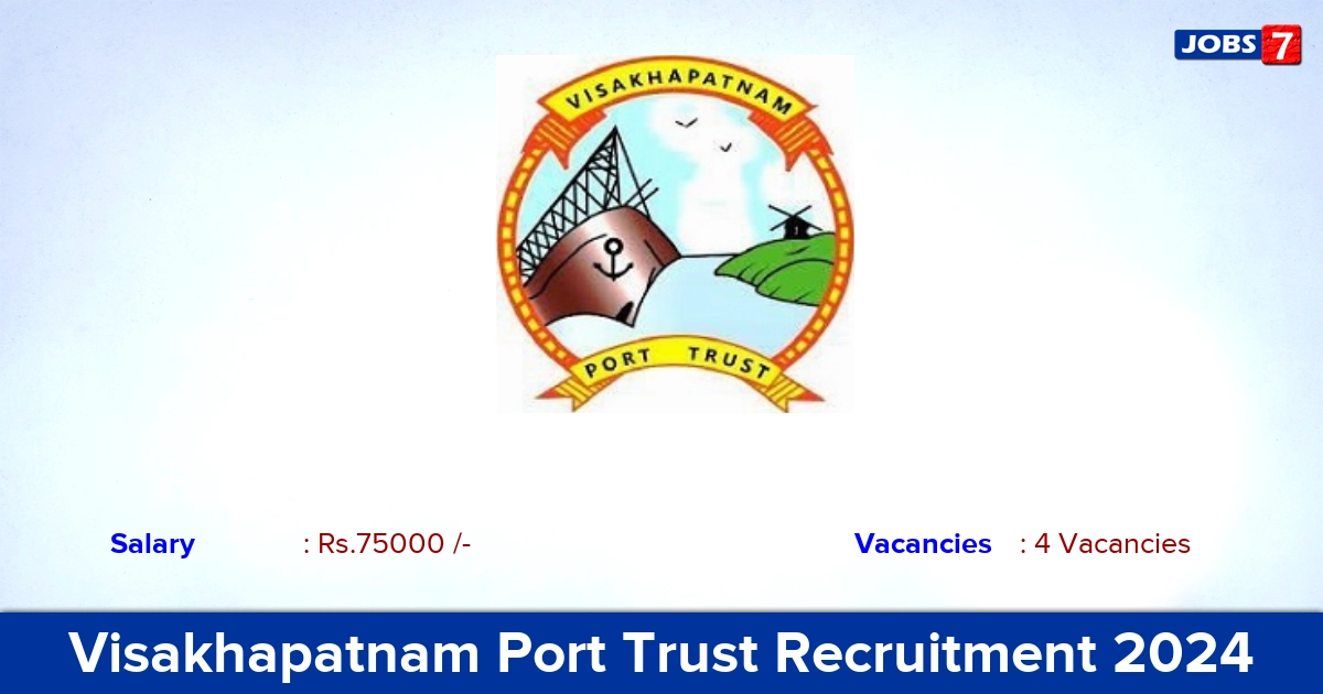Visakhapatnam Port Trust Recruitment 2024 - Apply Offline for Medical Officer Jobs