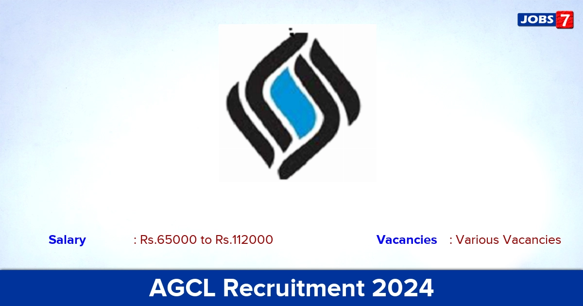 AGCL Recruitment 2024 - Apply Offline for Chief General Manager Vacancies
