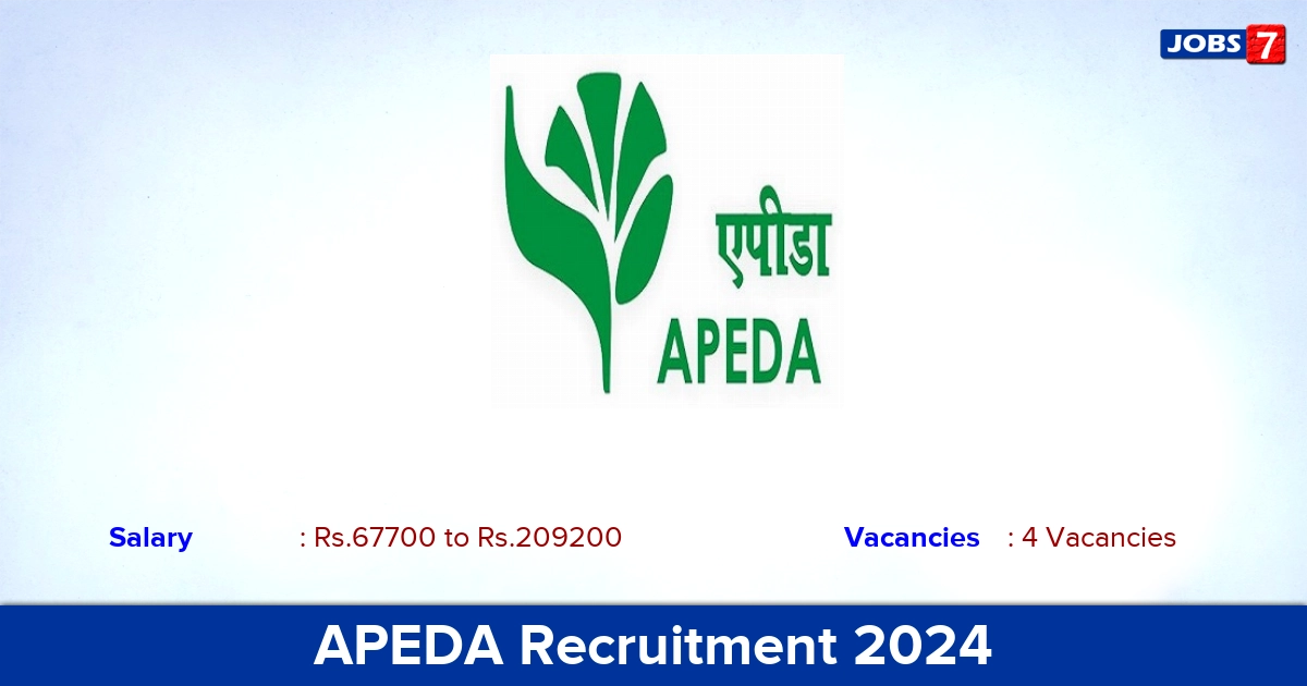 APEDA Recruitment 2024 - Apply Offline for GM Jobs