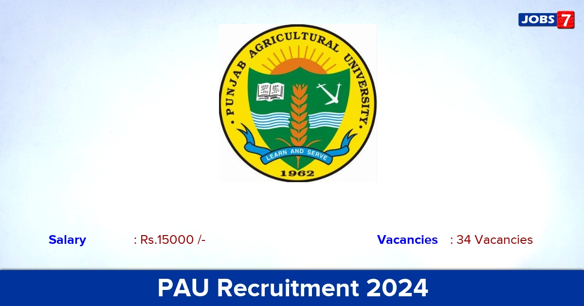 PAU Recruitment 2024 - Apply for 34 Field Facilitator Vacancies