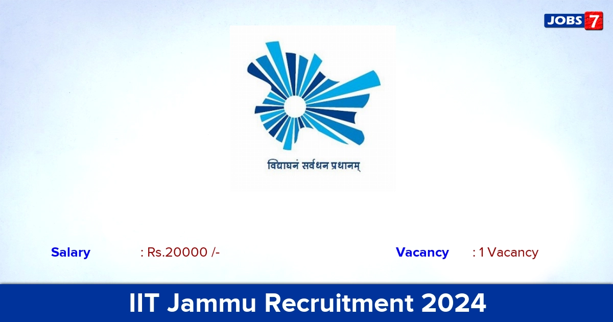 IIT Jammu Recruitment 2024 - Apply Online for Project Assistant Jobs