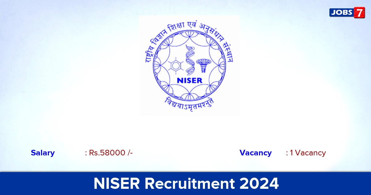 NISER Recruitment 2024 - Walk in Interview for Research Associate Jobs