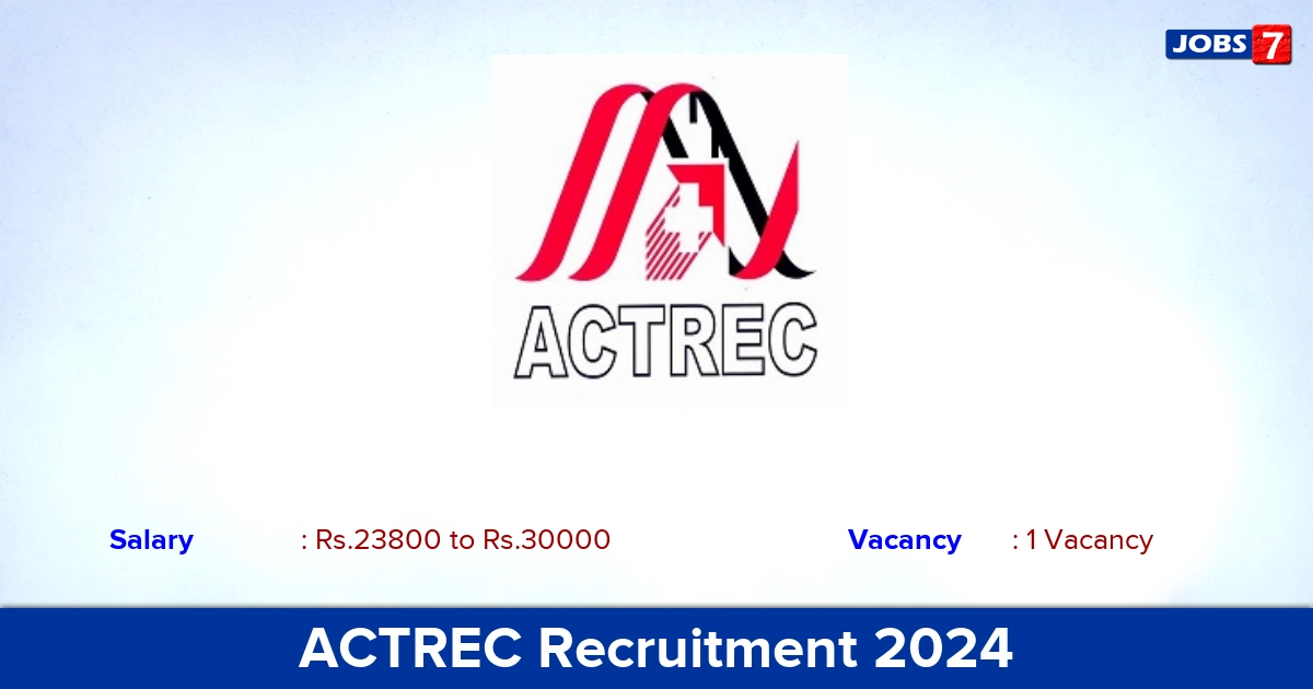ACTREC Recruitment 2024 - Walk in Interview Cook Jobs
