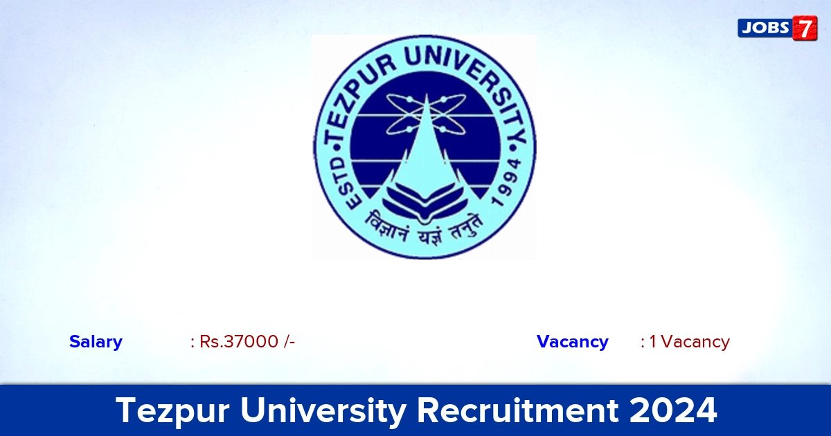 Tezpur University Recruitment 2024 - Apply for JRF Jobs By Email
