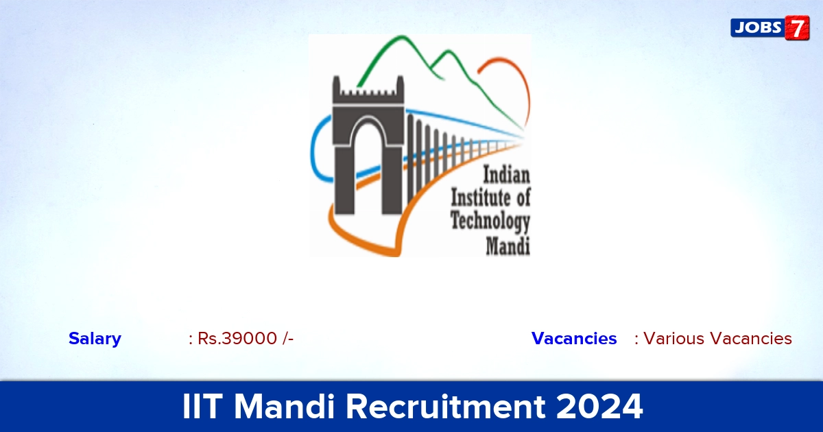 IIT Mandi Recruitment 2024 - Apply Online for NaN SRF Vacancies