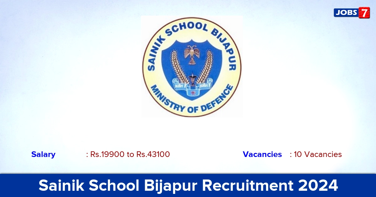 Sainik School Bijapur Recruitment 2024 - Apply Offline for 10 Music Teacher Vacancies