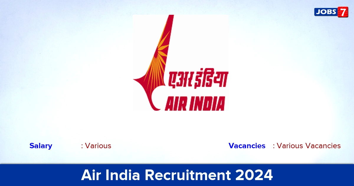 Air India Recruitment 2024 - Apply Online for Engineer Vacancies