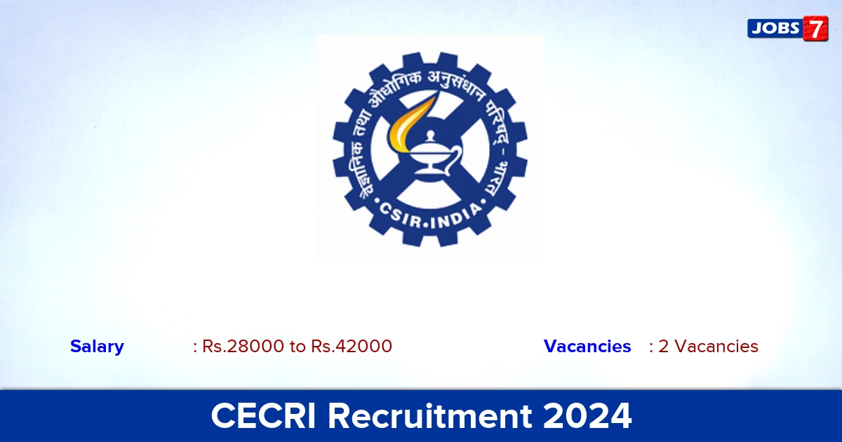 CECRI Recruitment 2024 - Walk in Interview for Senior Project Associate Jobs