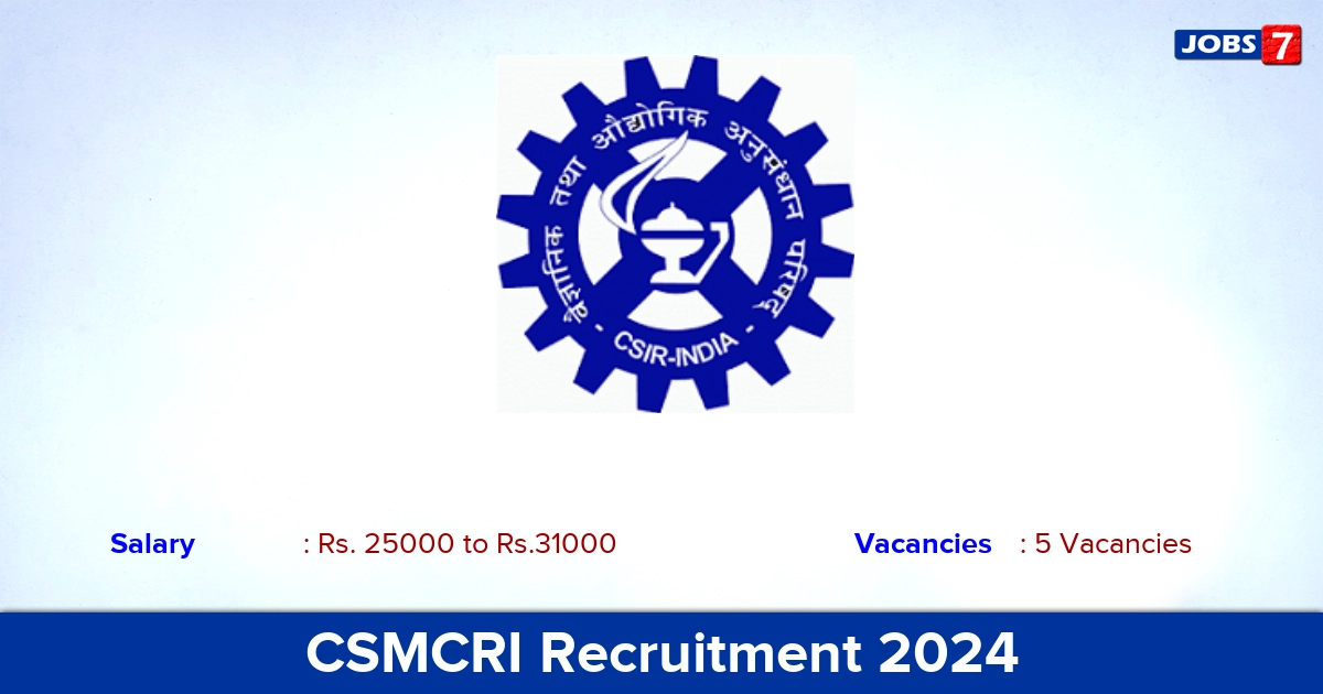 CSMCRI Recruitment 2024 - Apply Online for Project Associate Jobs