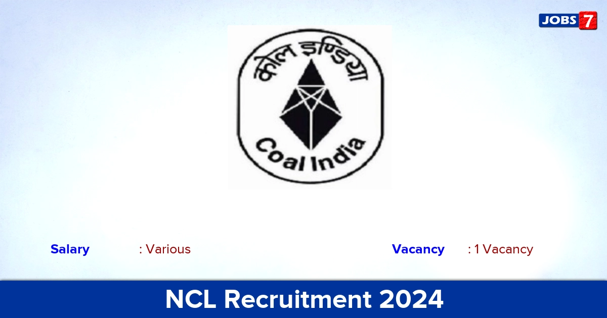 NCL Recruitment 2024 - Apply Online for Project Associate Jobs
