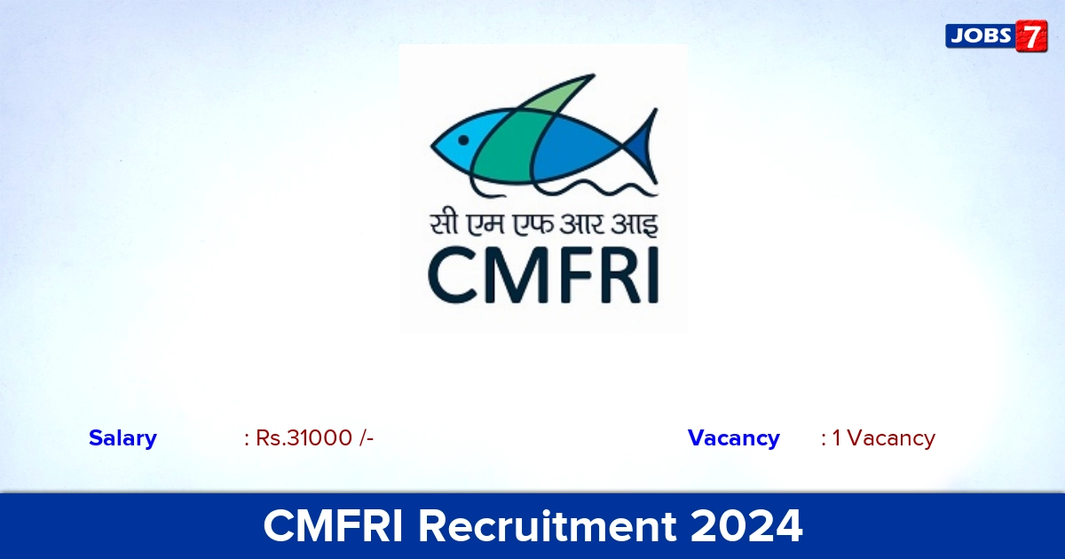 CMFRI Recruitment 2024 - Apply Online for JRF Jobs