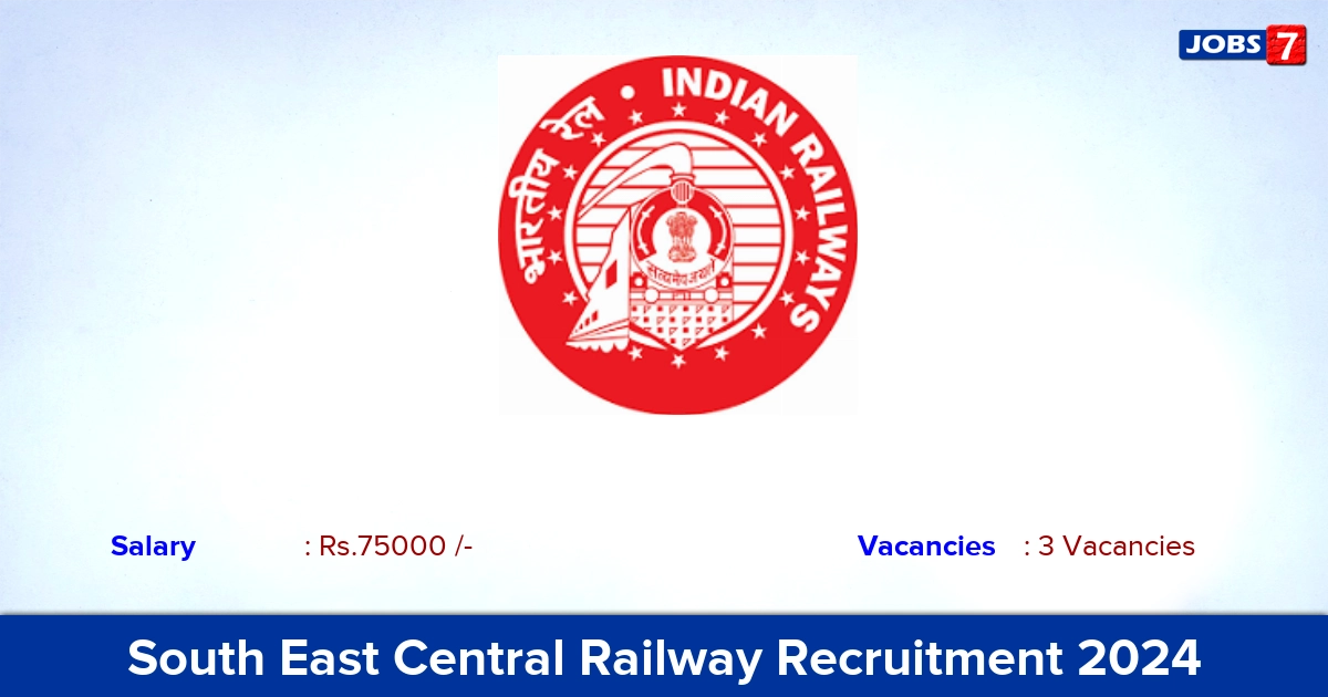 South East Central Railway Recruitment 2024 - Apply Online for General Duty Medical Officer Jobs