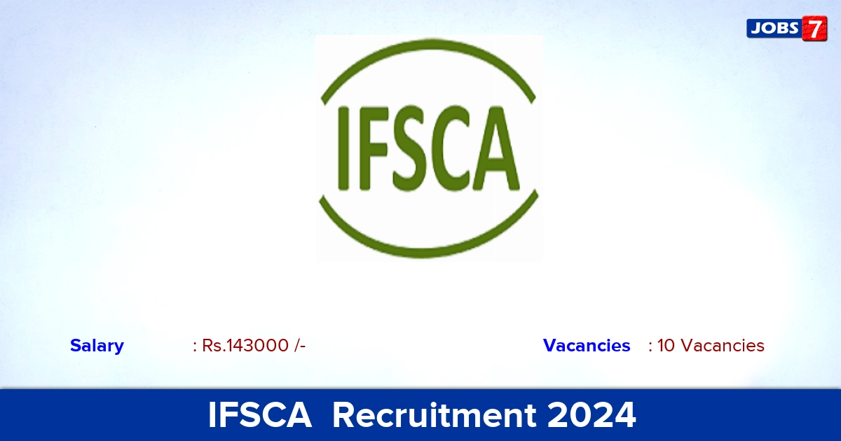 IFSCA  Recruitment 2024 - Apply Online for 10 Assistant Manager Vacancies