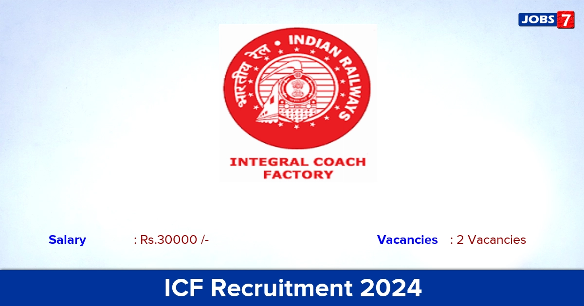 ICF Chennai Recruitment 2024 - Apply Online for Cultural Quota Jobs