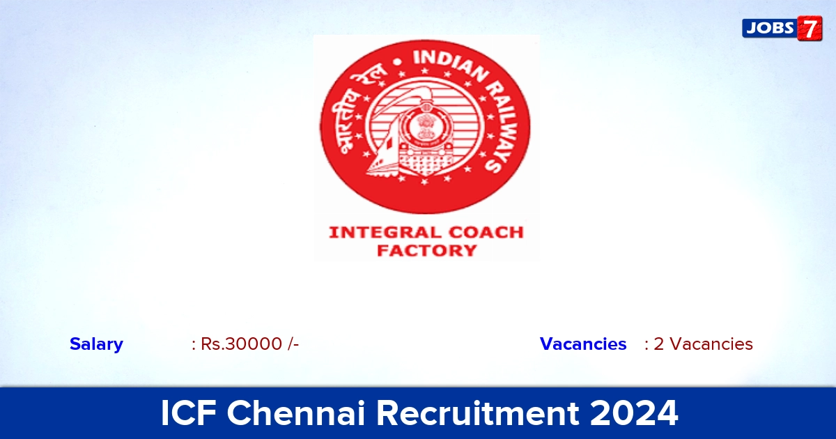 ICF Chennai Recruitment 2024 - Apply Online for Cultural Quota Jobs