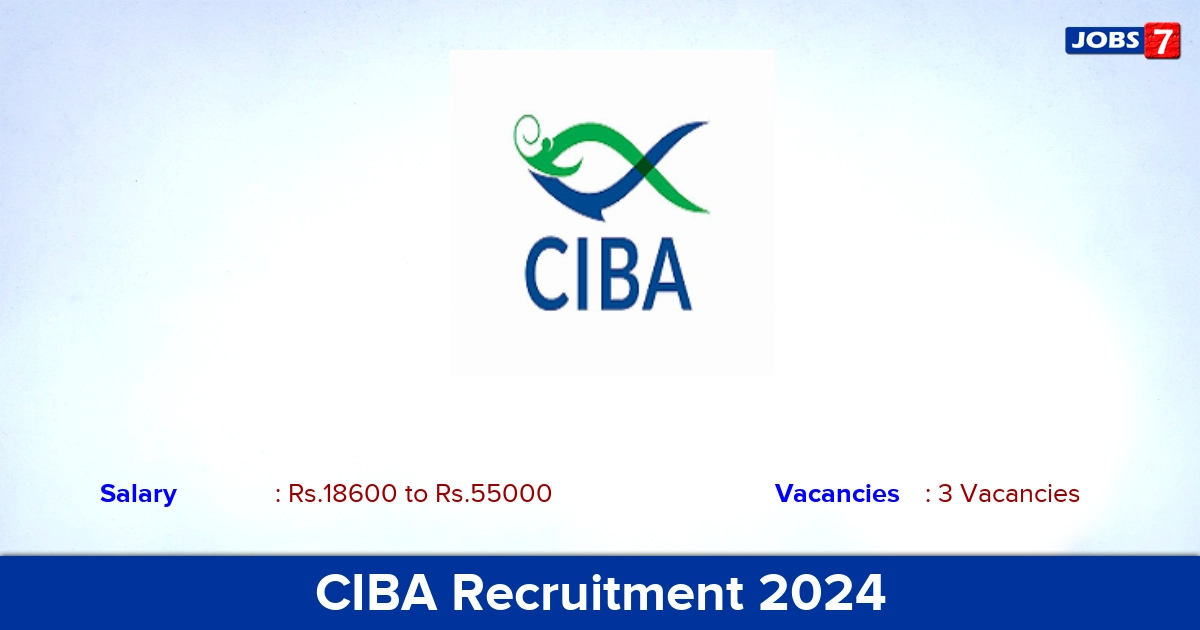 CIBA Recruitment 2024 - Apply Online for Research Associate Jobs
