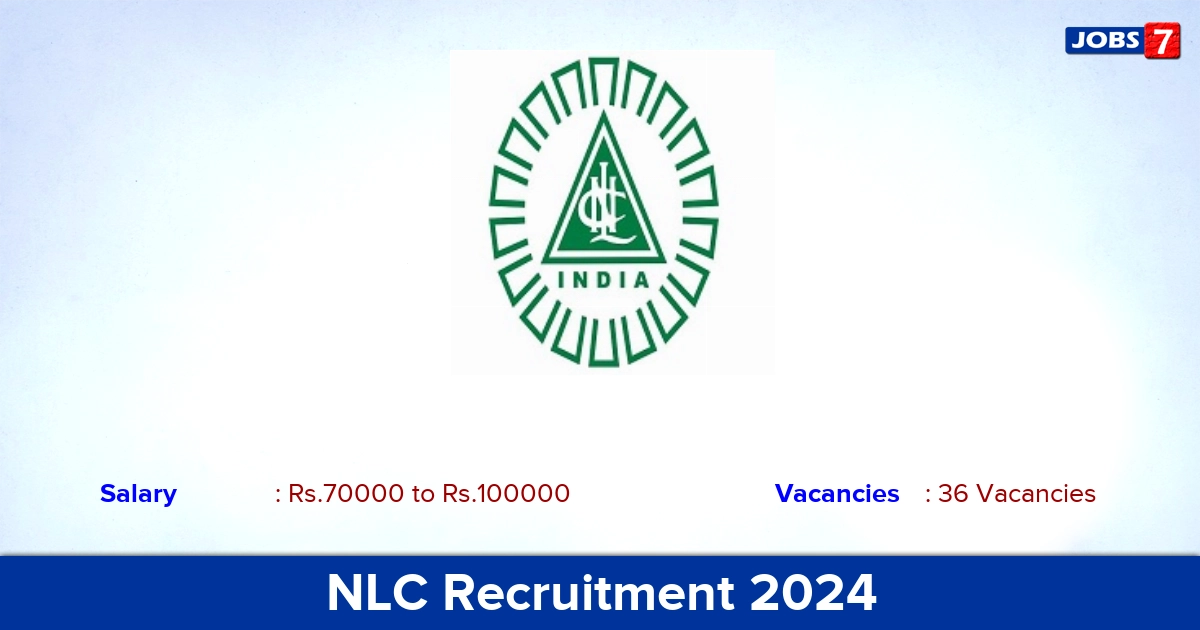 NLC Recruitment 2024 - Apply Online for 36 Executive Vacancies