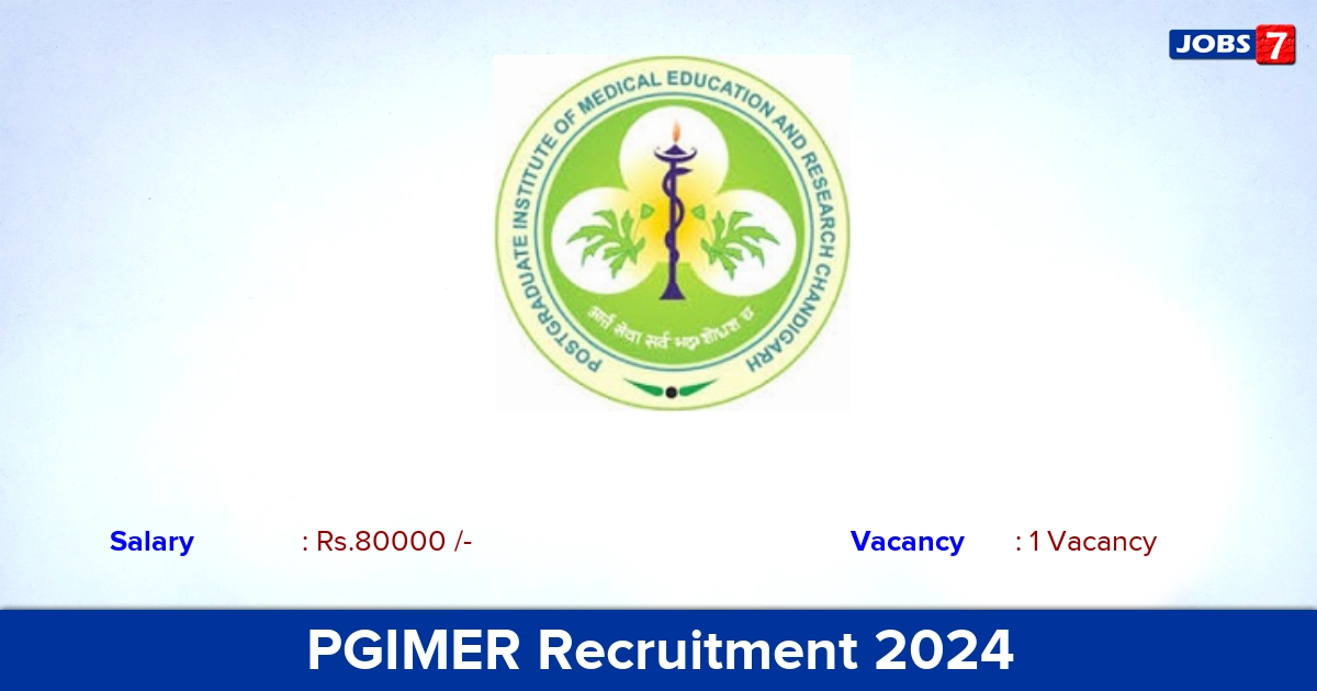 PGIMER Recruitment 2024 - Apply Offline for Project Coordinator Jobs