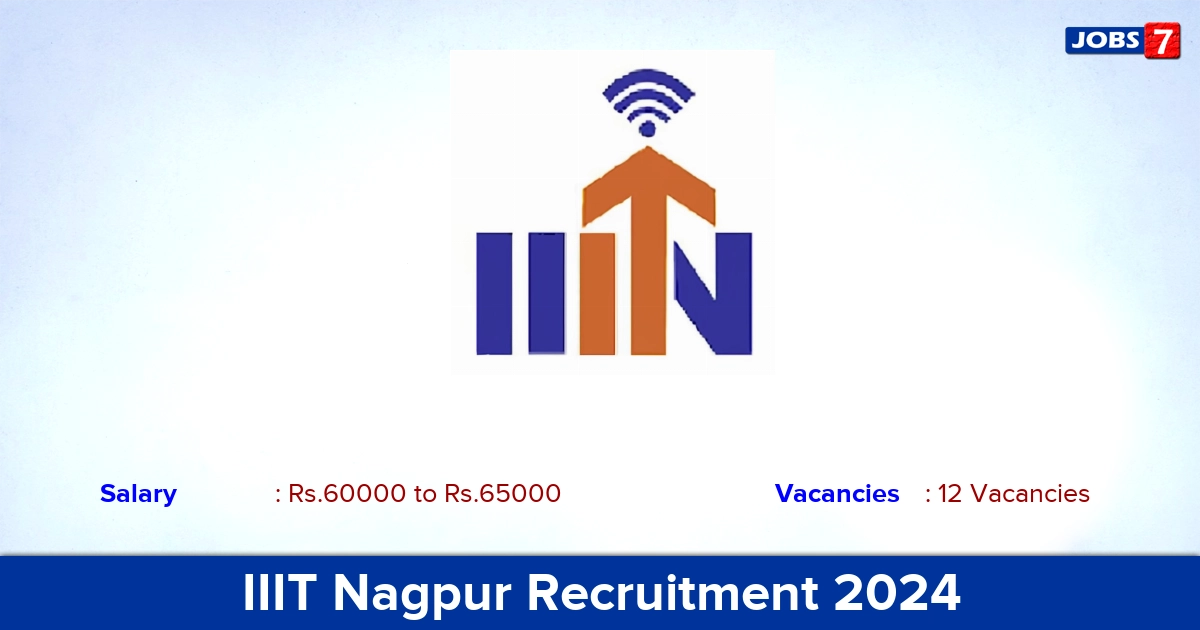 IIIT Nagpur Recruitment 2024 - Apply Online for 12 Assistant Professor Vacancies
