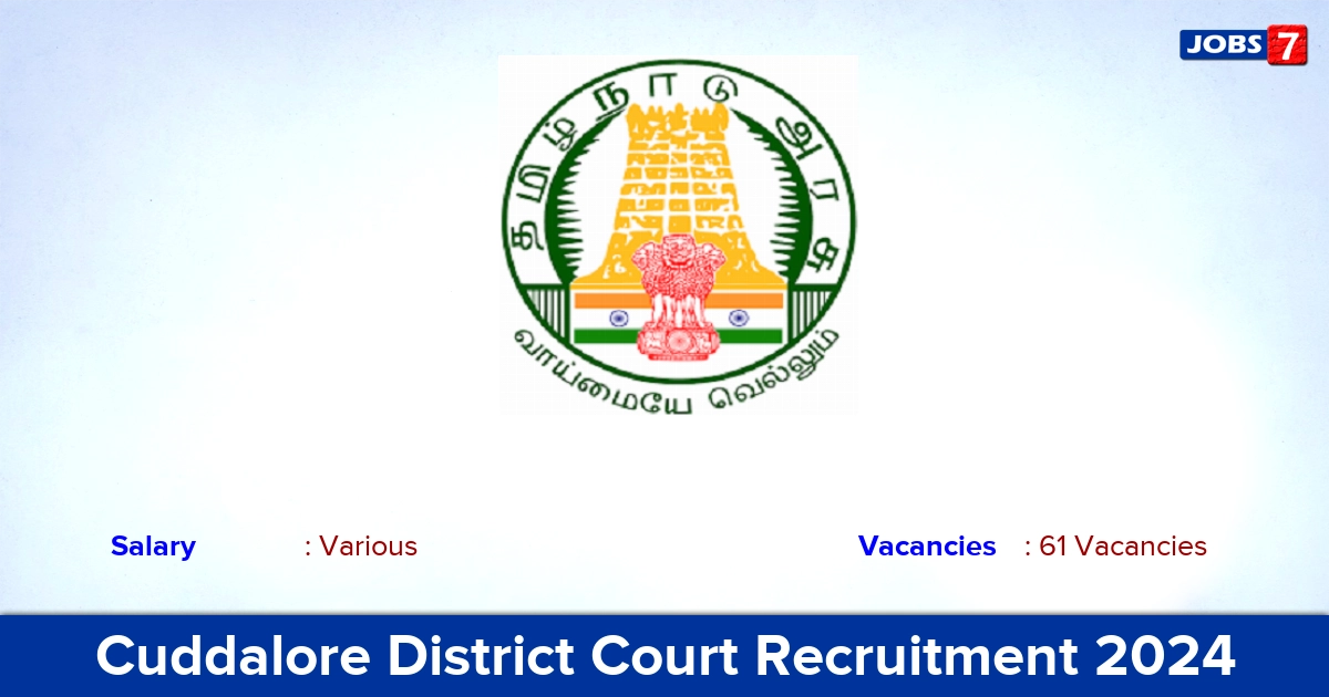 Cuddalore District Court Recruitment 2024 - Apply Online for 61 Worker, Watchman vacancies