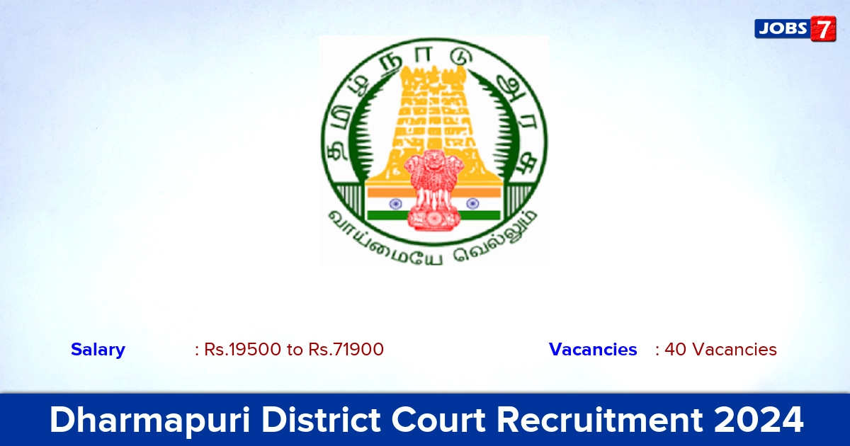 Dharmapuri District Court Recruitment 2024 - Apply Online for 40  Driver Vacancies