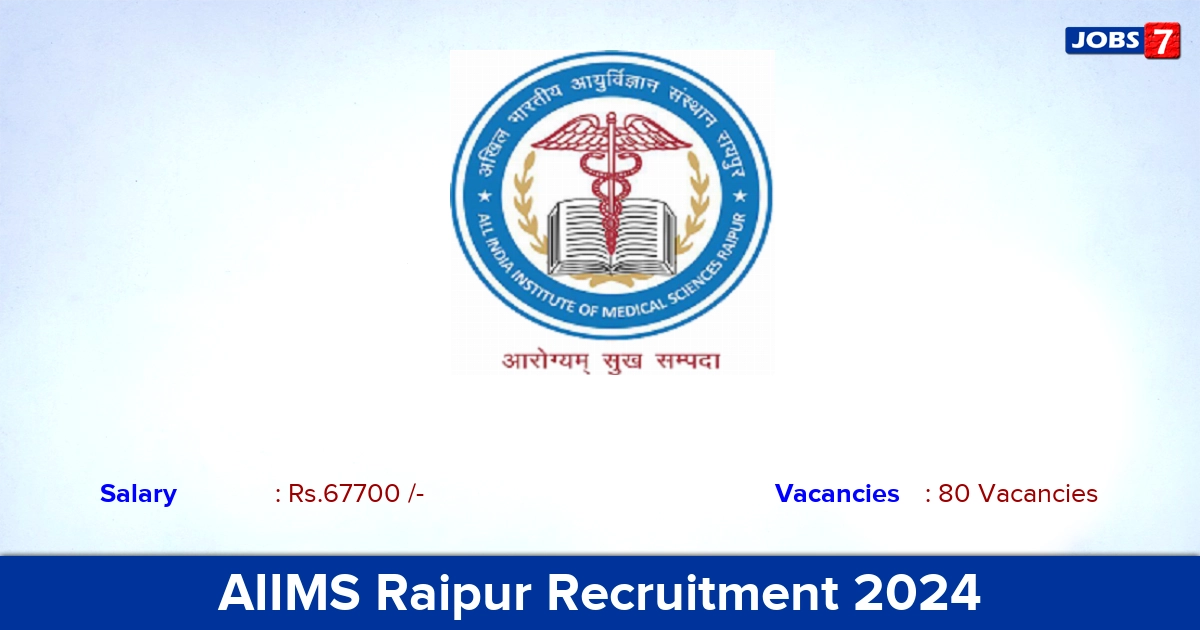 AIIMS Raipur Recruitment 2024 - Direct Interview for 80 Senior Resident Vacancies