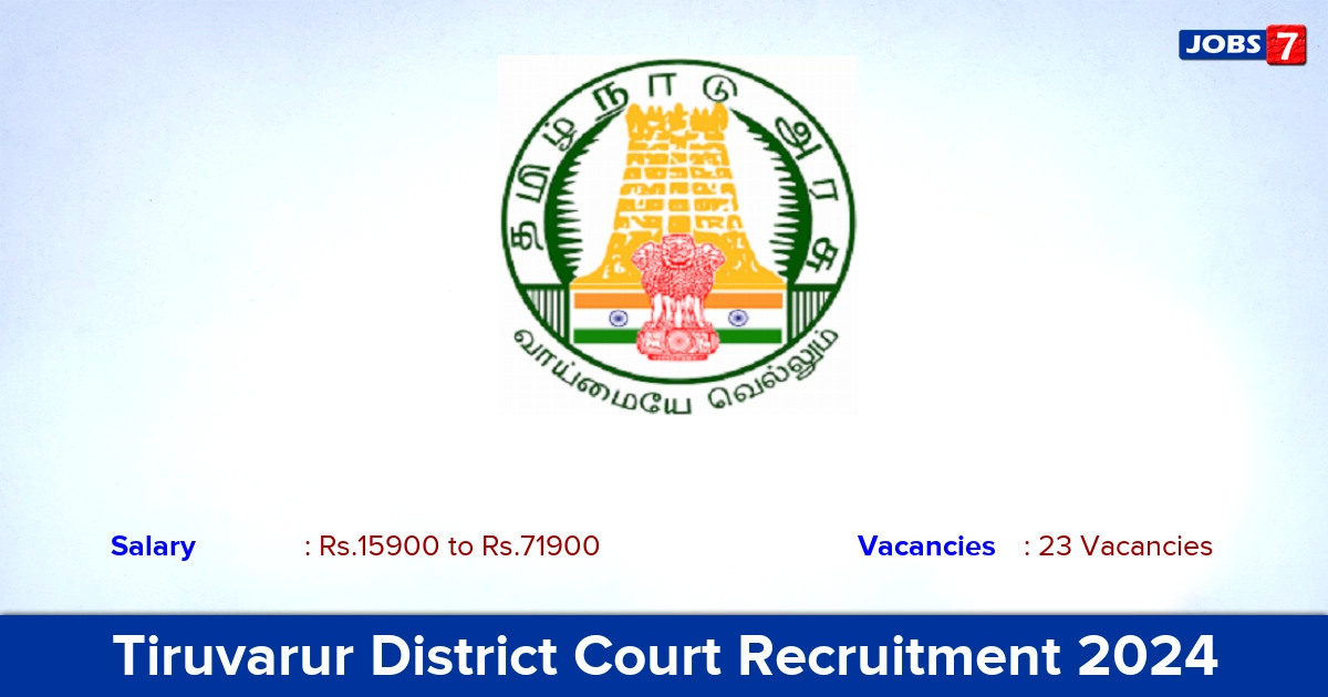 Tiruvarur District Court Recruitment 2024 - Apply Online for 23 Night Watchman Vacancies