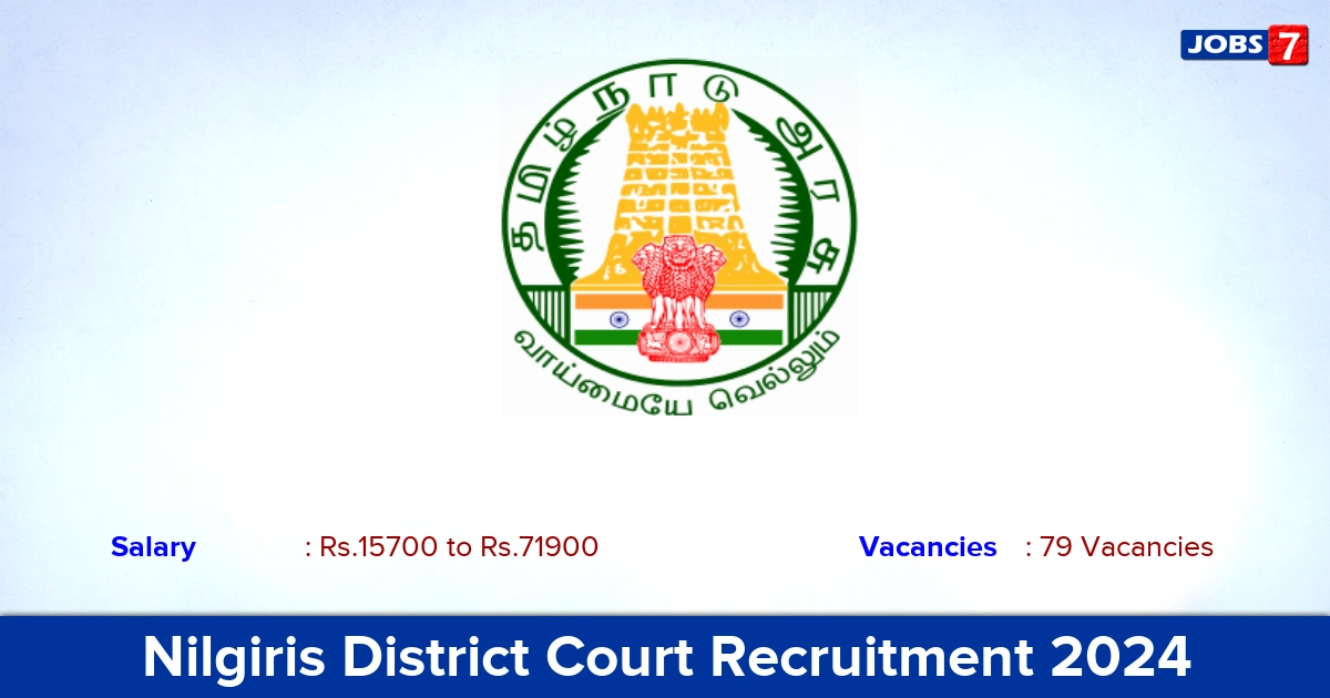 Nilgiris District Court Recruitment 2024 - Apply Online for 79 Reader, Watchman Vacancies