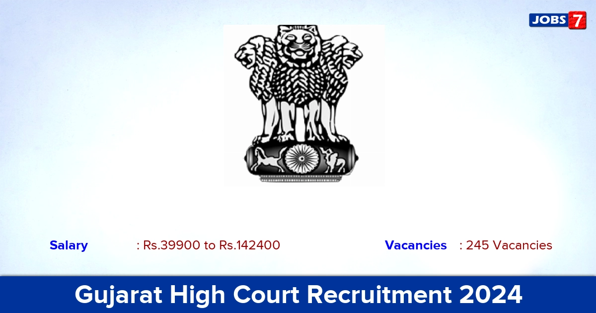 Gujarat High Court Recruitment 2024 - Apply Online for 245 Stenographer Vacancies