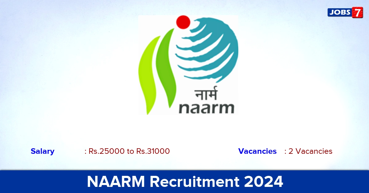 NAARM Recruitment 2024 - Walk in Interview For Project Associate Jobs