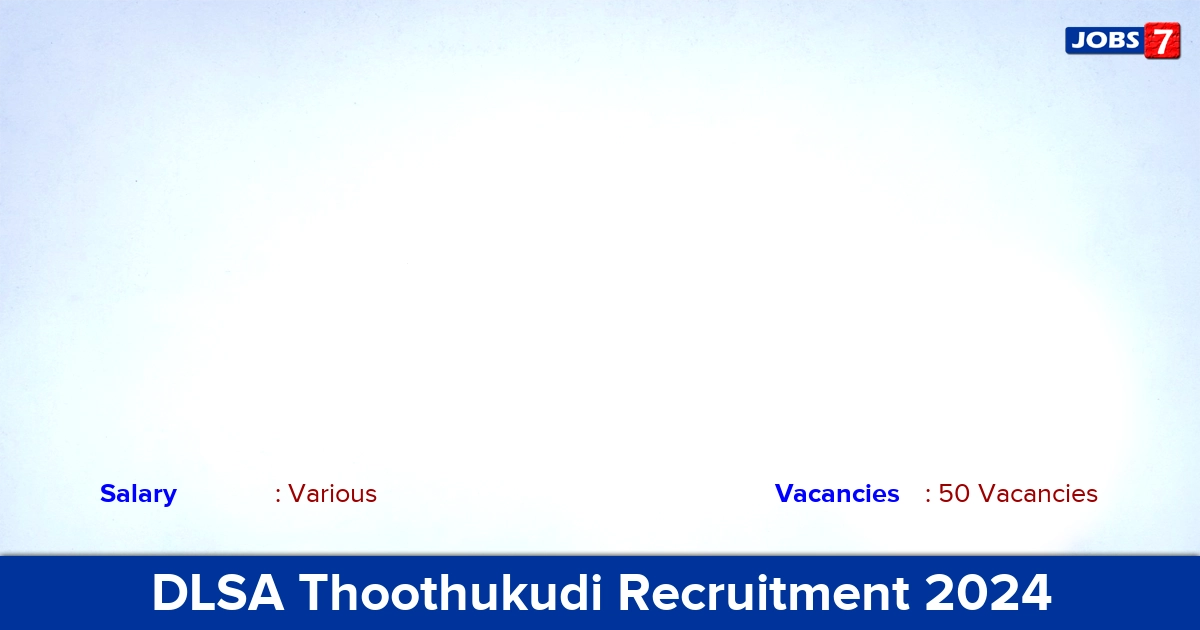 DLSA Thoothukudi Recruitment 2024 - Apply Online for 50 PLV Vacancies