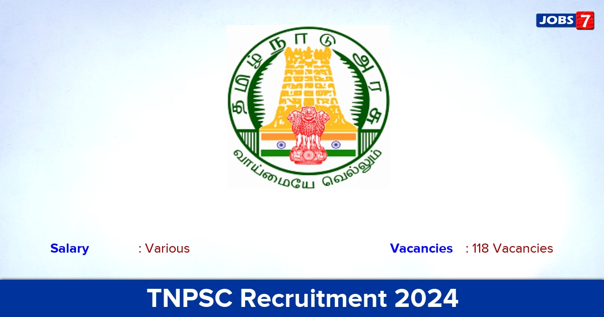 TNPSC CTS Recruitment 2024 - Apply Online for 118 Combined Technical Services Vacancies