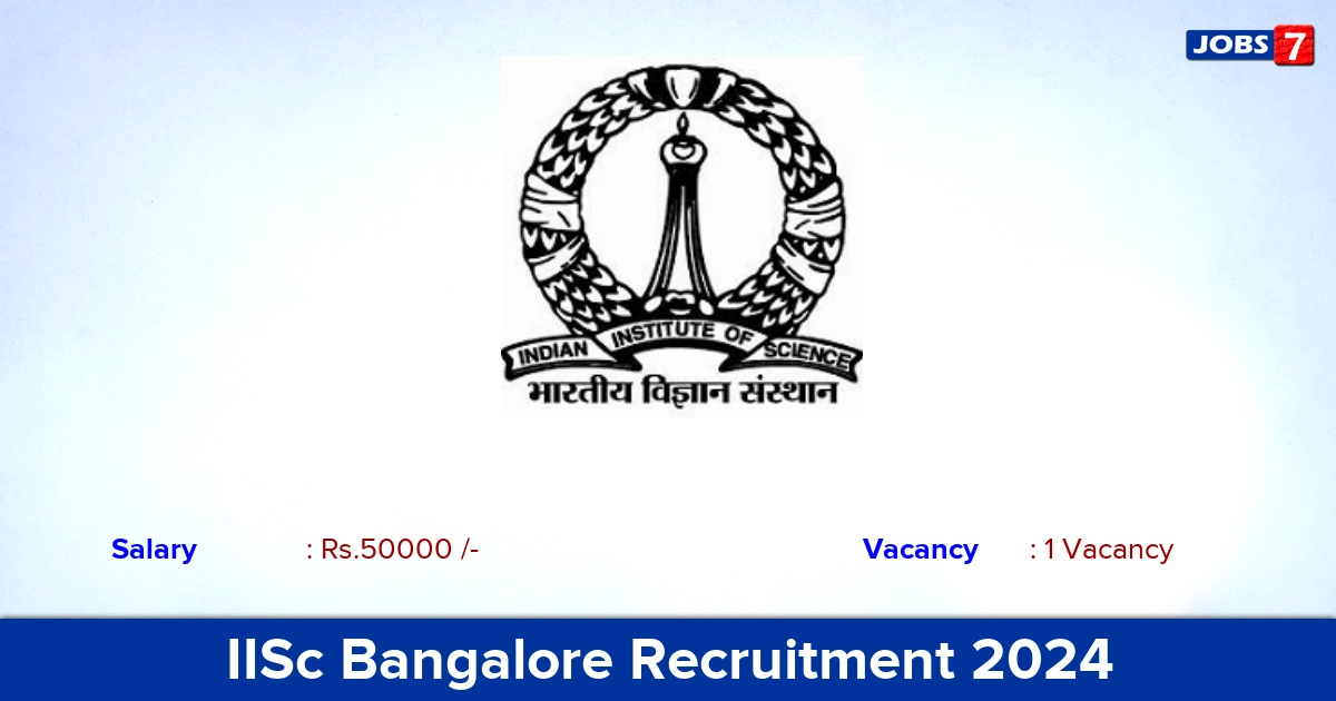 IISc Bangalore Recruitment 2024 - Apply Online for Psychologist Jobs