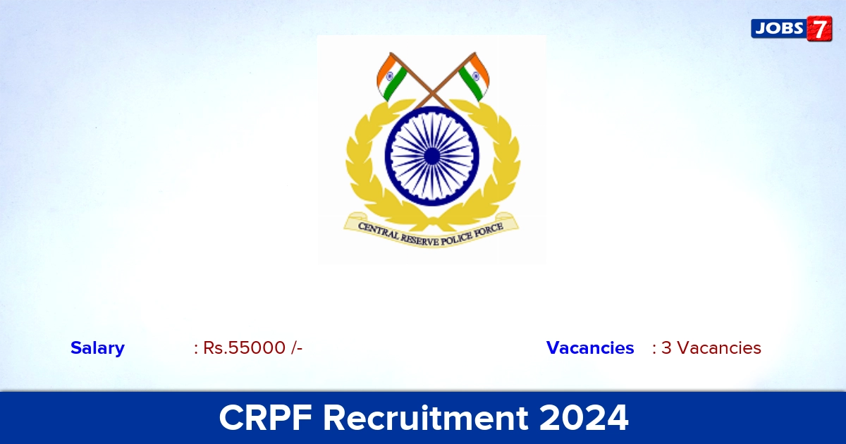 CRPF Recruitment 2024 - Walk In Interview for Physiotherapist Jobs