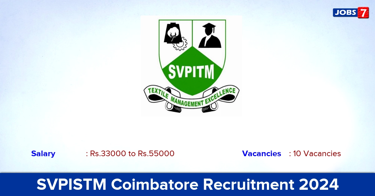 SVPISTM Coimbatore Recruitment 2024 - Apply for 10 JE, Assistant Professor Vacancies