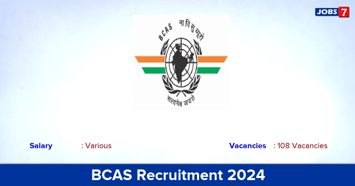 BCAS Recruitment 2024 - Apply for 108 Assistant Director Vacancies