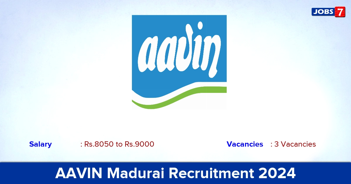 AAVIN Madurai Recruitment 2024 - Apply Online for Wireman Jobs