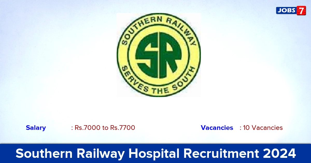 Southern Railway Recruitment 2024 - Apply Online for 10 Laboratory Technician Vacancies