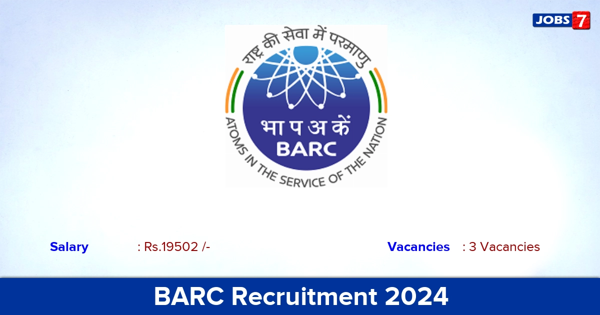 BARC Recruitment 2024 - Apply Offline for Scientific Assistant Jobs