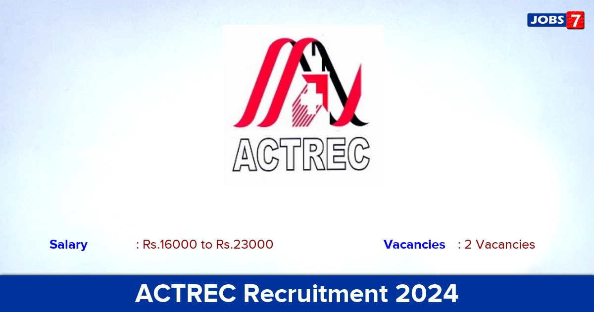 ACTREC Recruitment 2024 - Apply Offline for Research Assistant  Jobs
