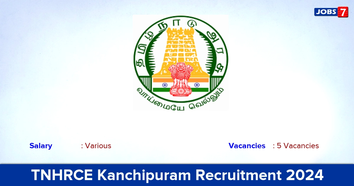 TNHRCE Kanchipuram Recruitment 2024 - Apply Offline for Trustee Jobs